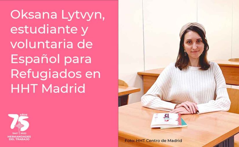 Oksana Lytvyn, estudiante y voluntaria del Proyecto de Español para Refugiados