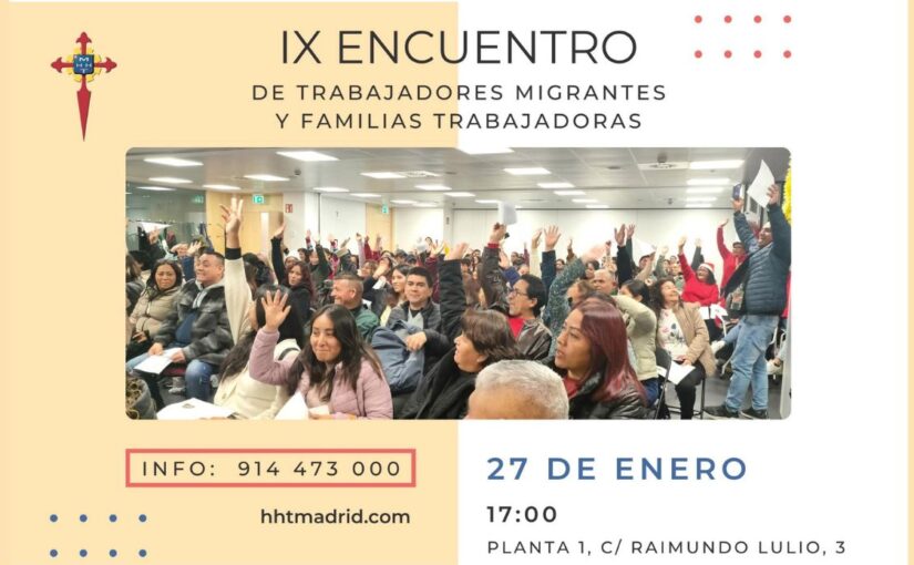 IX Encuentro de Trabajadores Migrantes y Familias