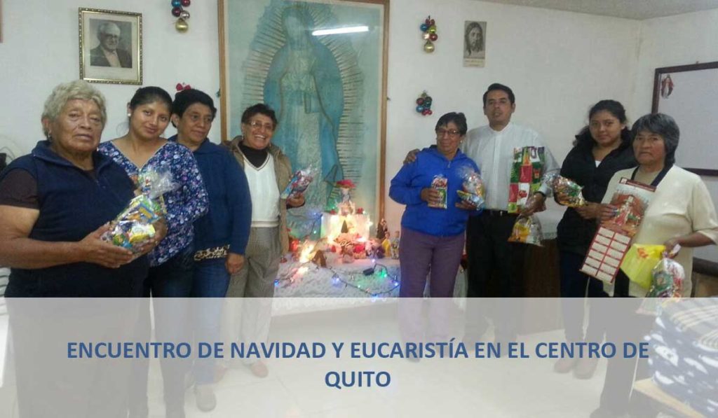 Encuentro de Navidad y Eucarístía en el Centro de Quito