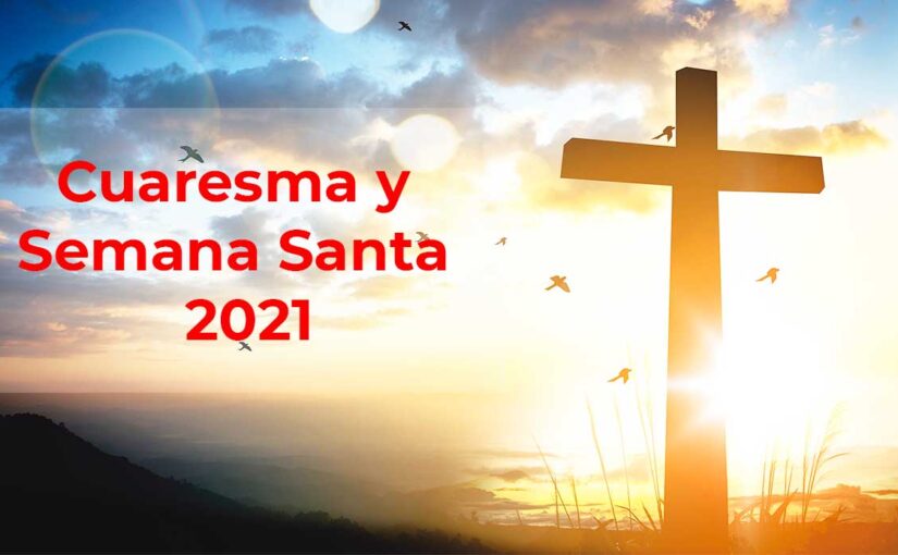 Cuaresma y Semana Santa 2021 en HHT Madrid