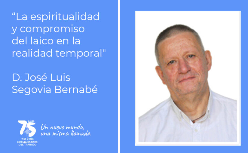 Espiritualidad y compromiso del laico, José Luis Segovia