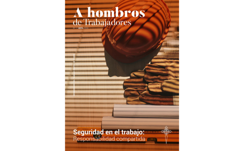 Revista A HOMBROS DE TRABAJADORES abril 2024