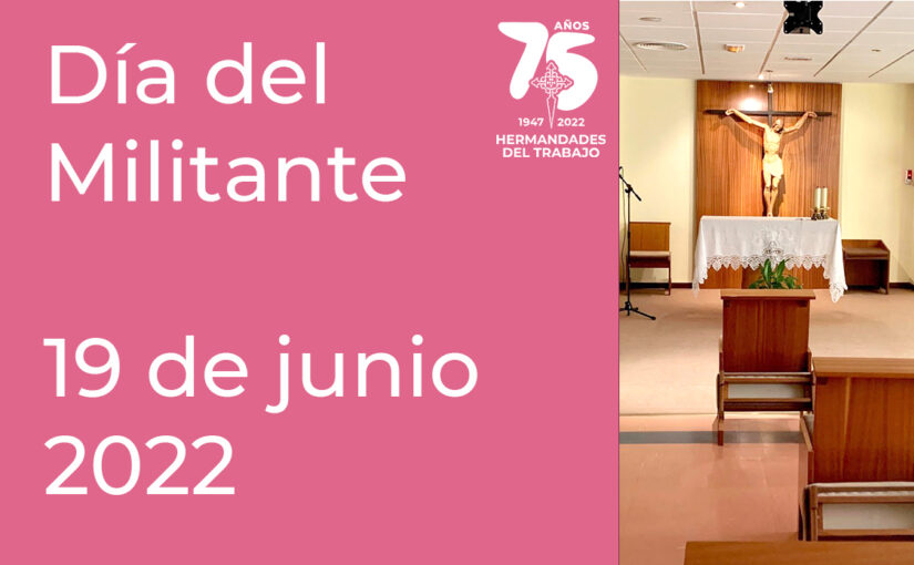 19 de junio, Día del Militante de Hermandades del Trabajo-Centro de Madrid