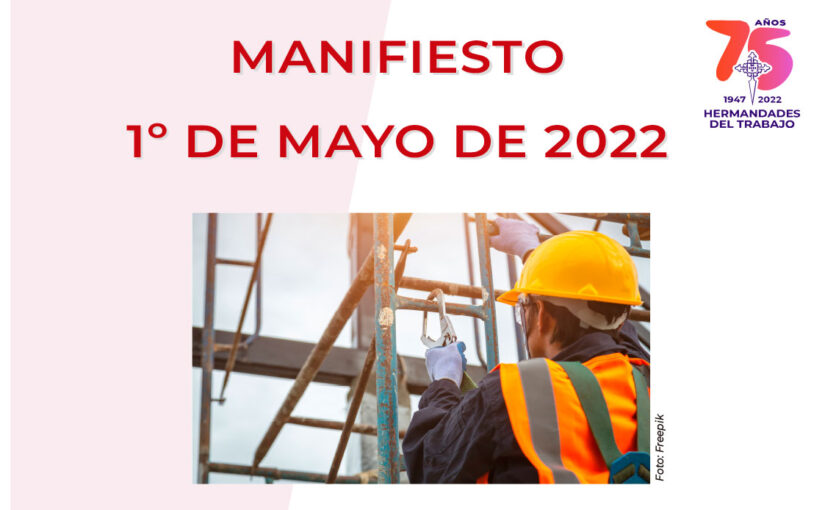 Manifiesto 1º de Mayo 2022 de Hermandades del Trabajo