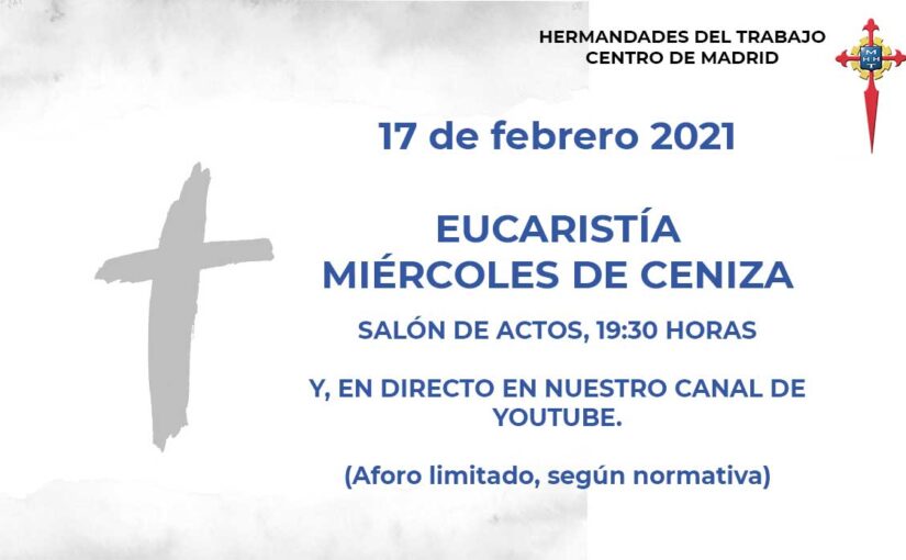 Eucaristía Miércoles de Ceniza, 17 de febrero 2021